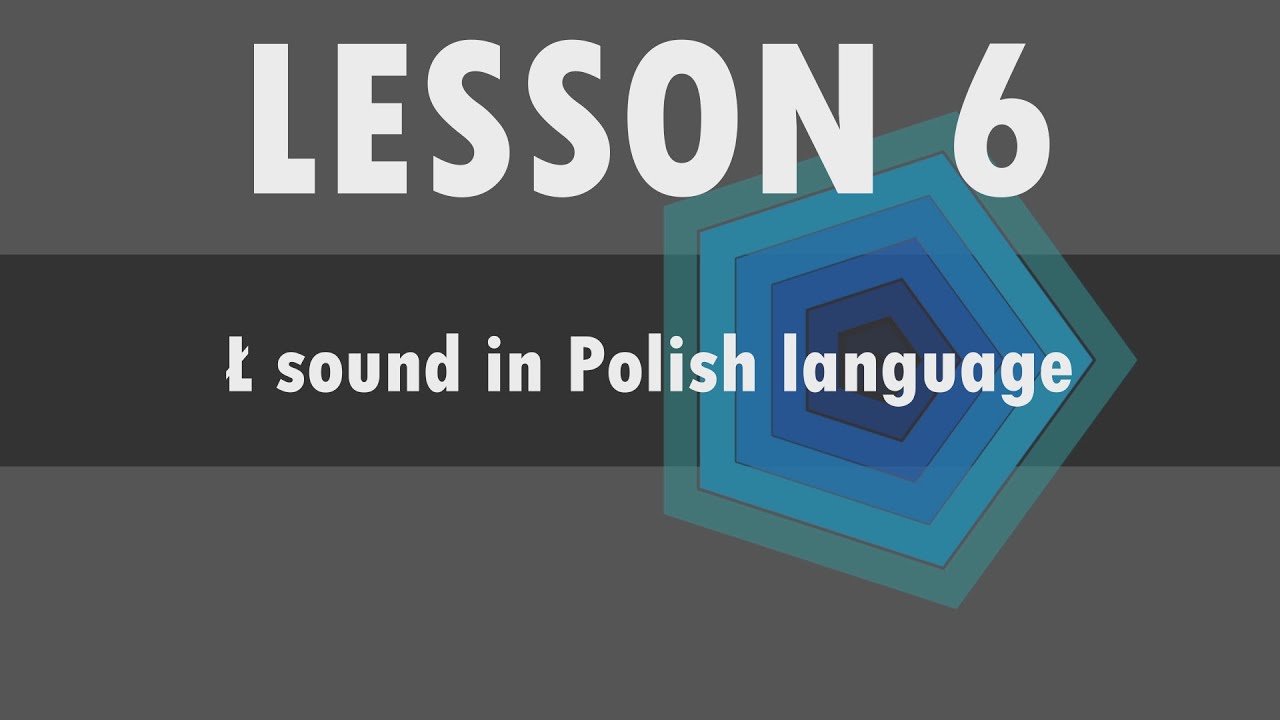 Lesson 6 Polish alphabet Ł sound in Polish language YouTube