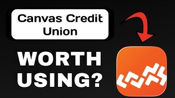 CANVAS CREDIT UNION APP REVIEW - WORTH DOWNLOADING? (EXPLAINED)