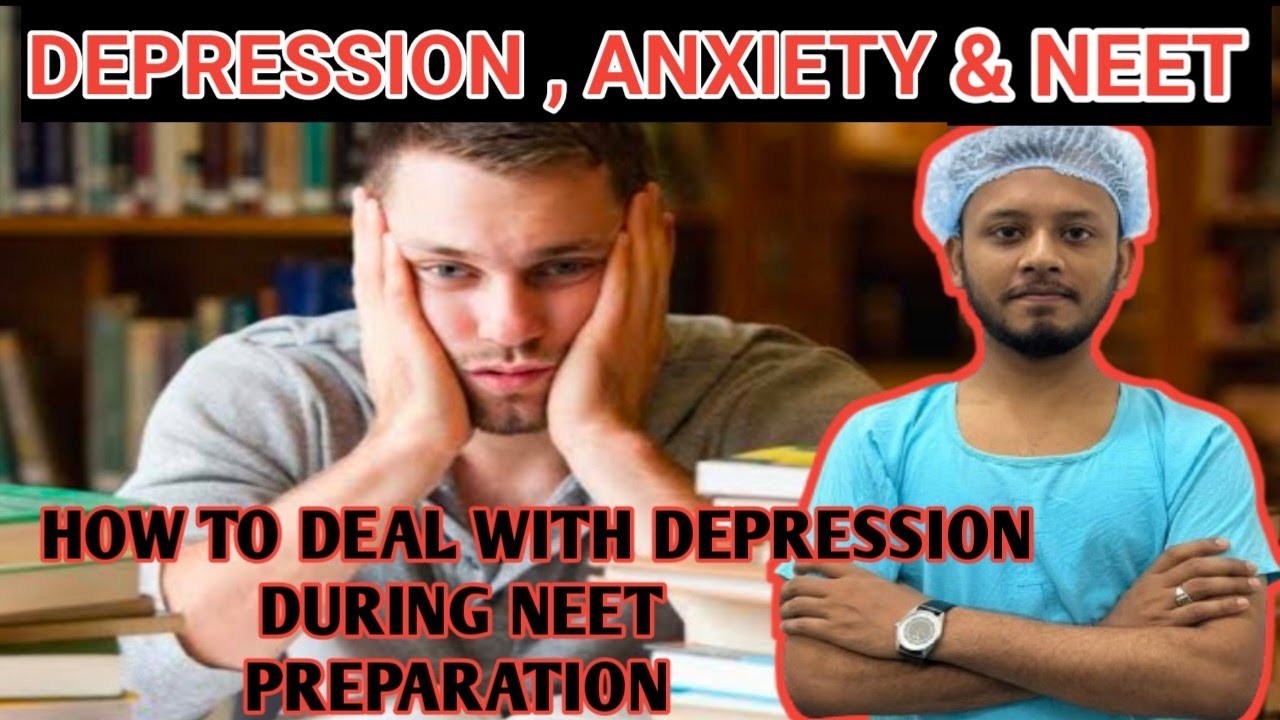 How To Deal With Depression During NEET Preparation| Neet ৰ সময়ত ...