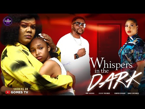 WHISPERS IN THE DARK - Nigerian Movies 2026 Latest Full Movies