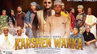 KARSHEN WANKA SEASON 1 EPISODE 1 HAUSA film