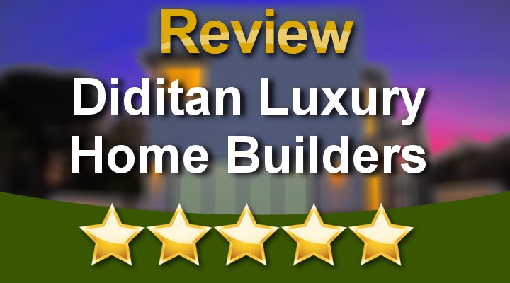 Diditan Luxury Home Builders Sherman Oaks Perfect Five Star Review by Yaron E.