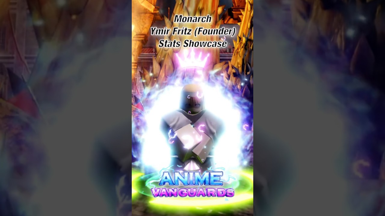 Monarch Ymir Fritz (Founder) Stats Showcase | Roblox | Anime Vanguards 