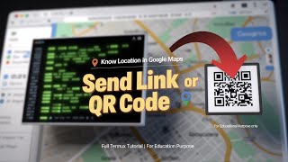Track Anyones Location By Sending Link Or Qr Code By Termux Termux Location Tracking Full Tutorial