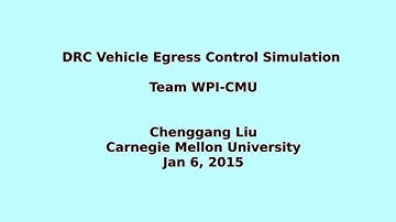 Team WPI-CMU Car Egress Control Simulation on 1/6/2015 for the DARPA Robotics Challenge