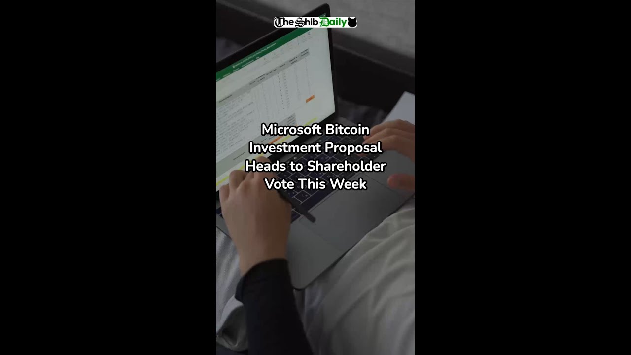 Microsoft Bitcoin Investment Proposal Heads to Shareholder Vote This  Week.mp4 - YouTube