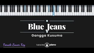 Blue Jeans - Gangga Kusuma (KARAOKE PIANO - FEMALE LOIWER KEY)