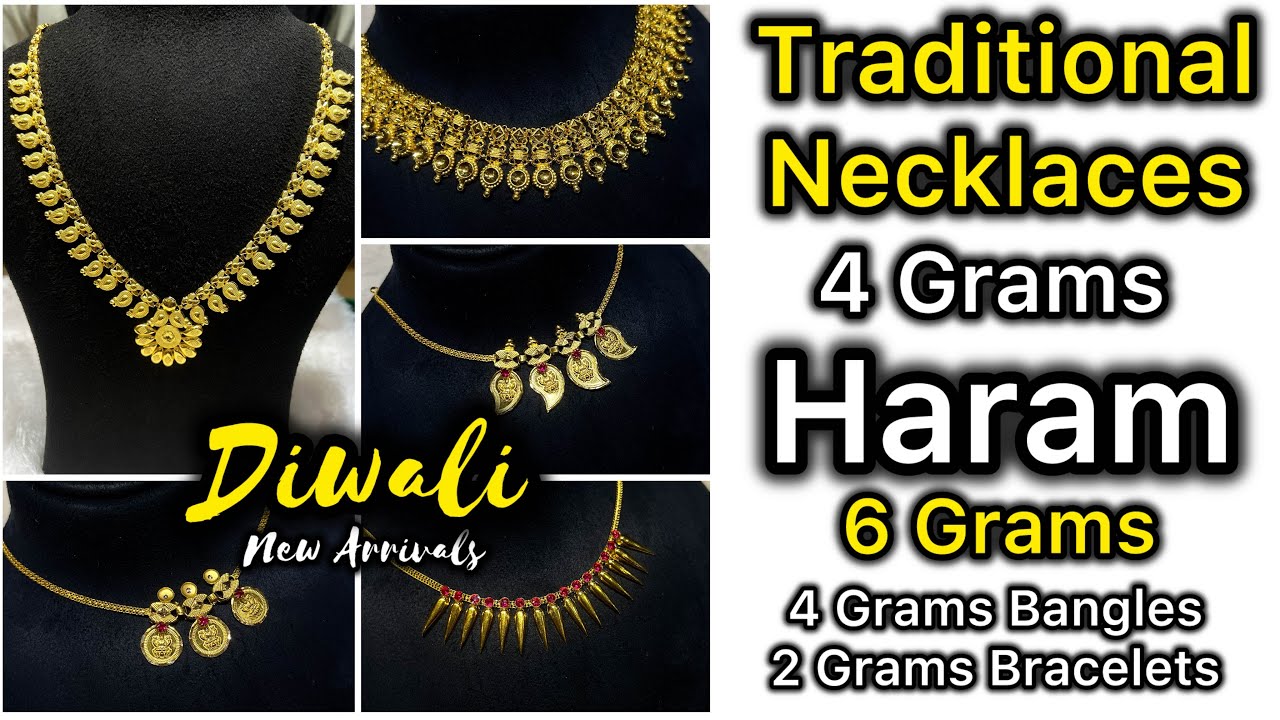 4 Grams Necklaces/6 Grams Haram /4 Grams Bangles/2 Grams Bracelets/DIWALI Collections 