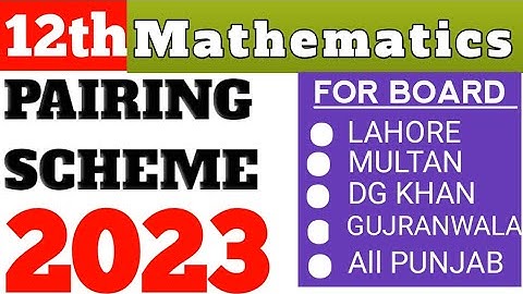 12th Math Pairing Scheme 2023 | Updated May 2023