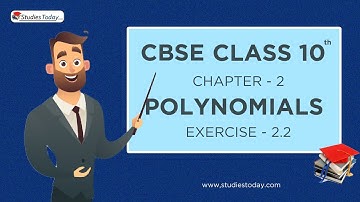 Polynomial Ex -2.2 (Important Questions) Class 10 Maths Chapter 2 - Online Classes by Studies Today
