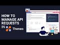 How to manage your api request in theneo