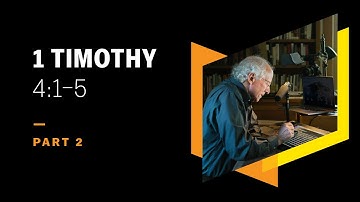 How to Believe in the Teachings of Demons: 1 Timothy 4:1–5, Part 2