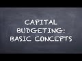 Capital Budgeting: Basic Concepts【Deric Business Class】