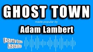 Adam Lambert  Ghost Town karaoke Version
