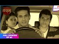 Kasam Full Episode Ep 60 Will Rishi Uncover Pawan S Lies Colors TV 