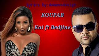 KOUPAB- kai feat bedjine ( lyrics video)