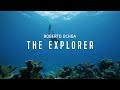 The seaseekers the explorer  roberto ochoa