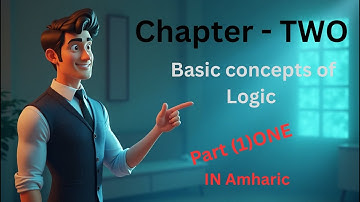 Freshman Logic & Critical Thinking Chapter 2: Basic Concepts of Logic (Part One)