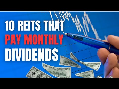 10 Best Monthly Dividend REITS To Buy Now