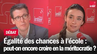 Égalité des chances à l’école : peut-on encore croire en la méritocratie ?