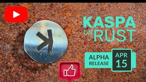 KASPA RUST UPDATE 2023!