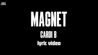Magnet - Cardi B (Lyric Video)