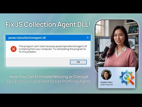Fix JS Collection Agent DLL!