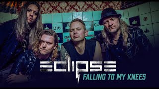 Eclipse - Falling To My Knees