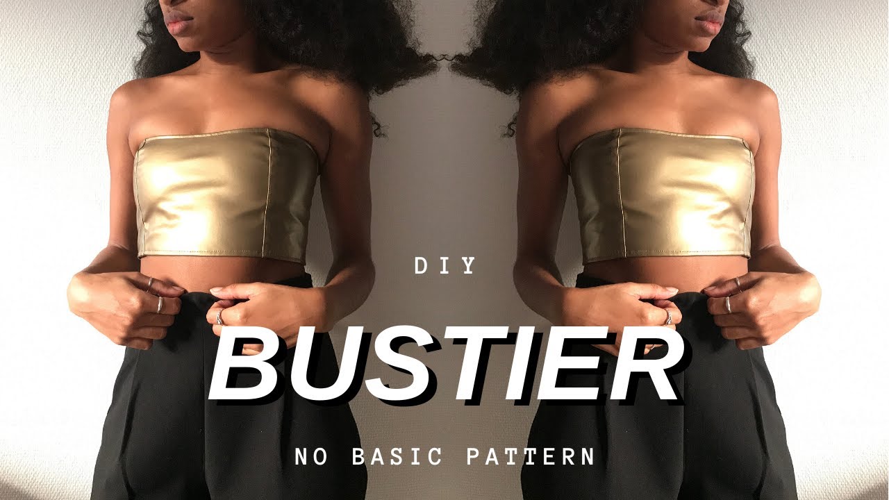 DIY BUSTIER FACILE SANS PATRON DE BASE YouTube