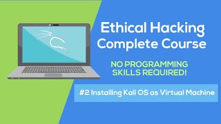 Ethical Hacking Complete Course #2 Installing Kali OS as Virtual Machine | HD