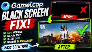 GameLoop Black Screen Problem Fixed! (2026 Latest Method)