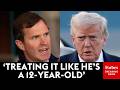 The President Has Just Turned It Into Drama Andy Beshear Rips Trump Over Governor Dinner Invites The President Has Just Turned It Into Drama Andy Beshear Rips Trump Over Governor Dinner Invites