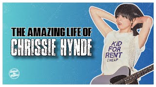 The Amazing Life of CHRISSIE HYNDE | The History of Women in Music Series Information