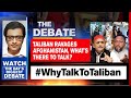 Taliban ravages Afghanistan; Opposition clamours for dialogue | The Debate With Arnab Goswami