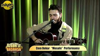Cem Bekar - Mesafe (Canlı Performans) Resimi