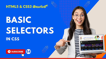CSS3 Full Course[4K] - 54 | CSS Selectors Introduction | Basic Selectors | Telugu #css #html #webdev