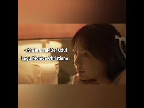1 jam ~Malam Tak Berjudul. Monita Christiana