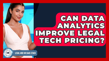 Can Data Analytics Improve Legal Tech Pricing? - Legal And HR SaaS Stack