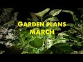 Garden By The Month MARCH