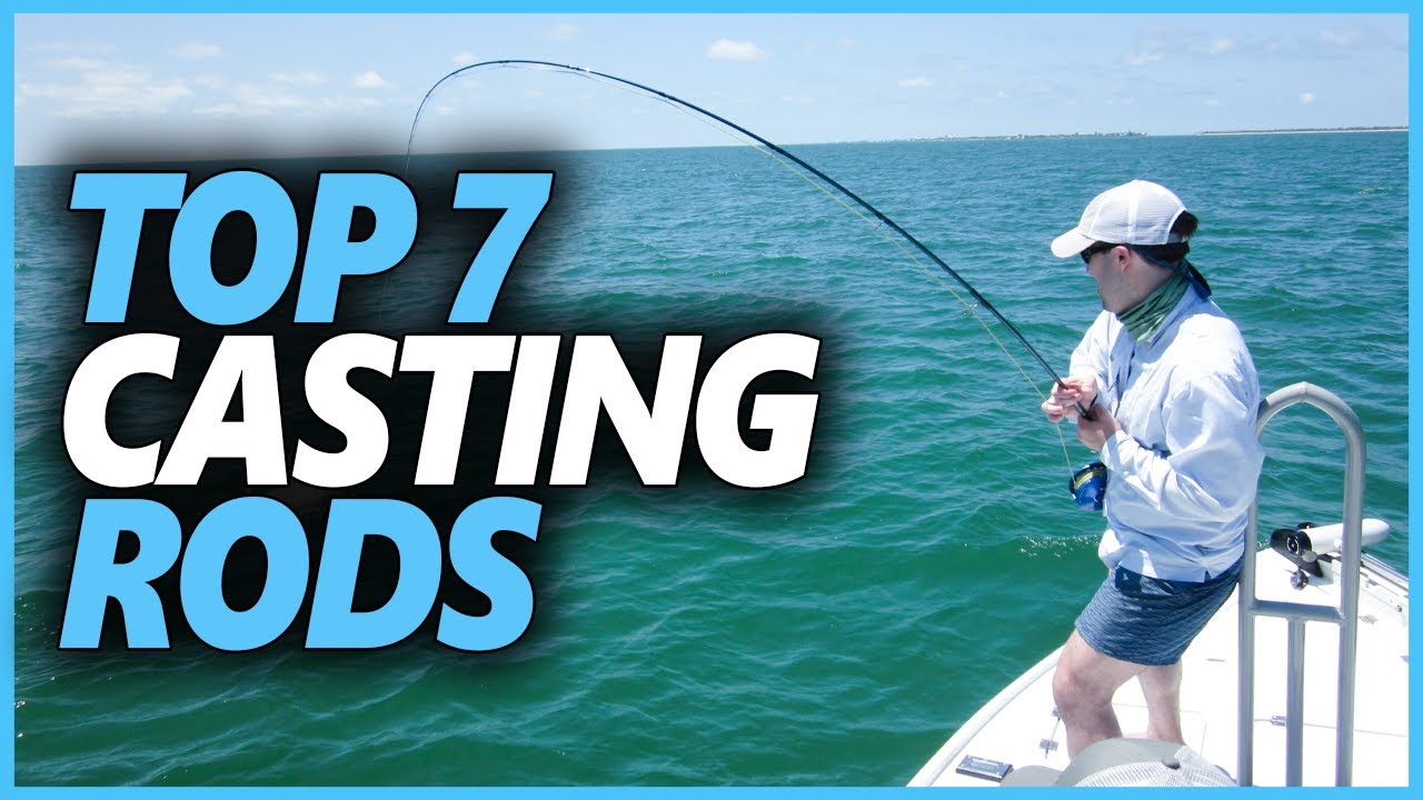 Best Casting Rod For Distance Fishing