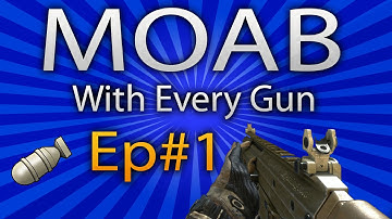 MOAB w/ Every Gun Episode #1 ACR!