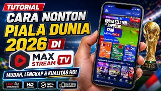 Cara Nonton Piala Dunia 2026 di MAXStream TV screenshot 1