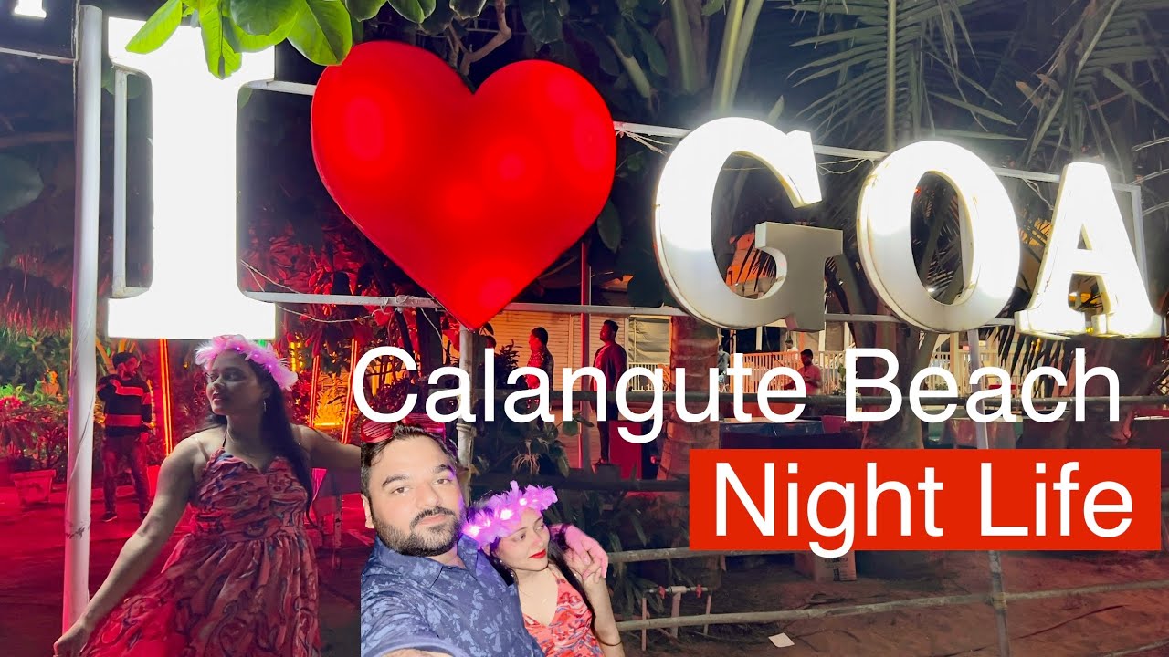 Calangute Beach Nightlife Dec Candle Light Dinner Why North Indians