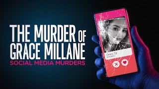 Social Media Murders [UK] [S01E01] - The Murder of Grace Millane #crimenews #murdermystery