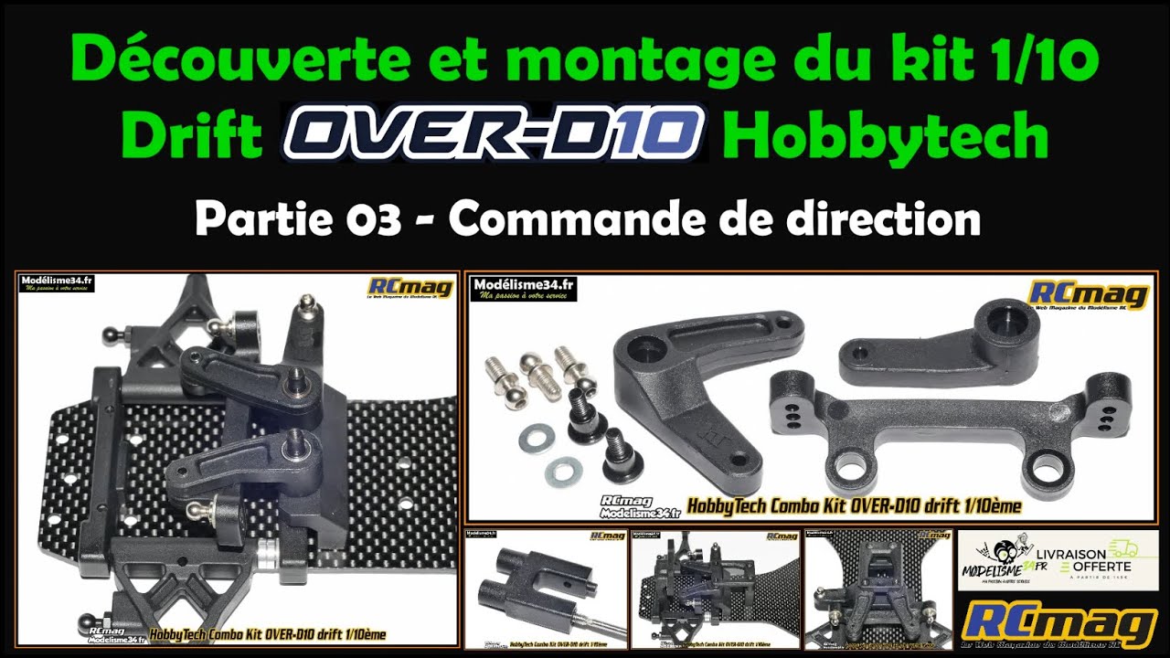 Découverte et montage du kit 1/10 drift Over-D10 Hobbytech - Partie 03 commande de direction