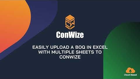 Easily upload a BOQ in excel with multiple sheets to ConWize construction estimating software