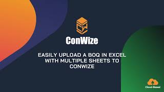 Easily upload a BOQ in excel with multiple sheets to ConWize construction estimating software