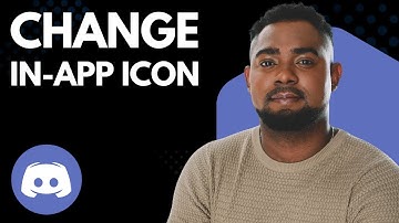 How to Change the Discord In-App Icon – Step-by-Step Customization Guide!