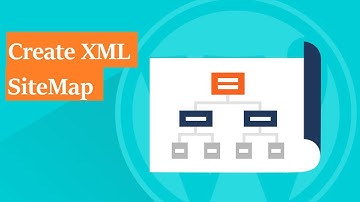 How to Create & Add an XML Sitemap to WordPress and Google Search Console