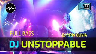 DJ UNSTOPPABLE TIKTOK BREAKBEAT REMIX FULL BASS